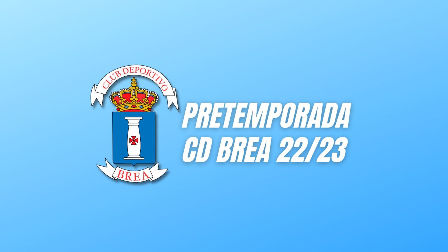 Cabecera Pretemporada CD Brea 2022/2023