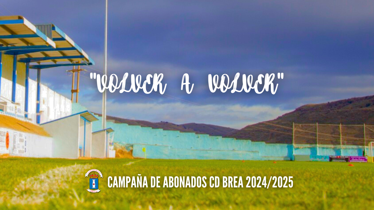 Volver a volver, campaña de abonados 2024/25